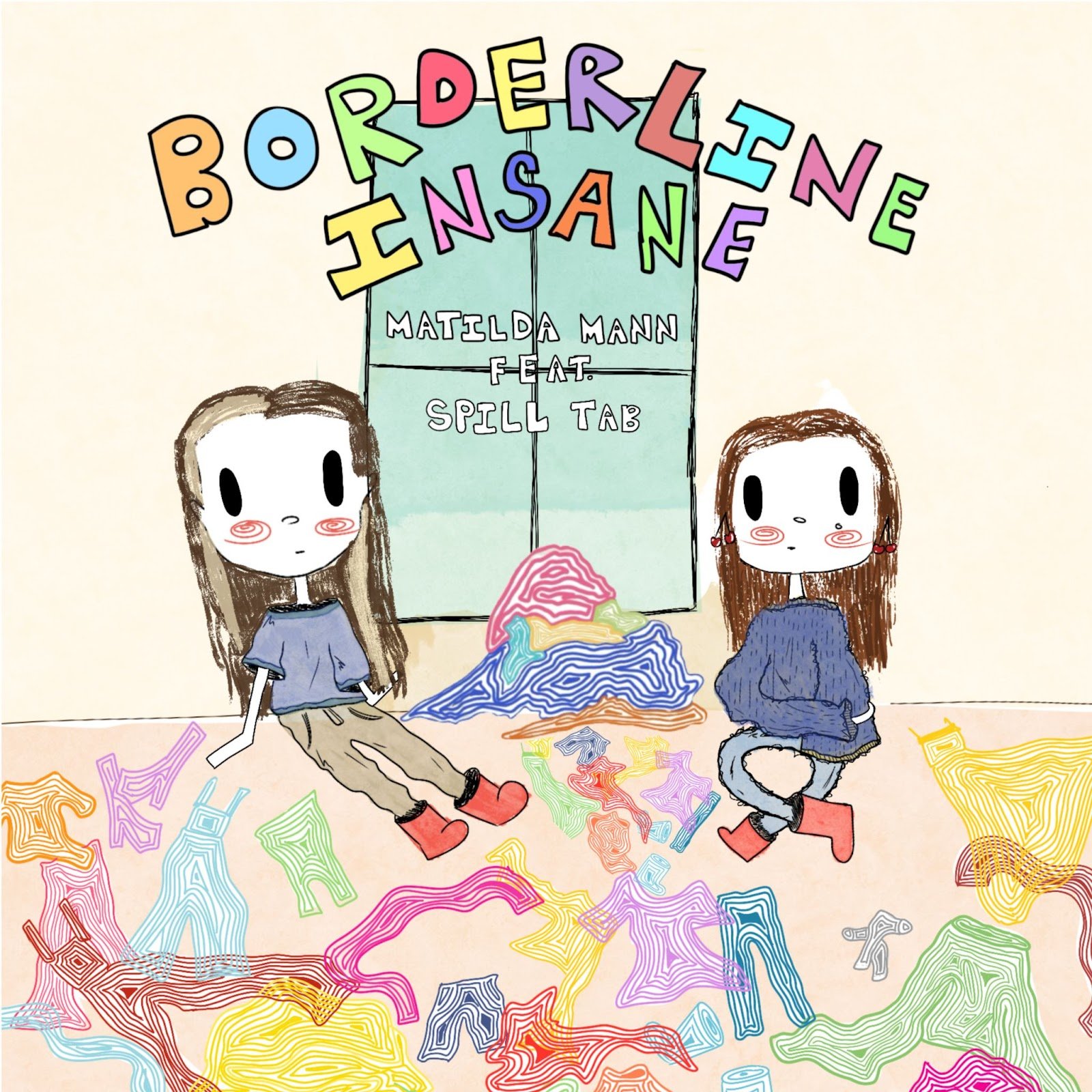 Matilda Mann x spill tab - "Borderline Insane"