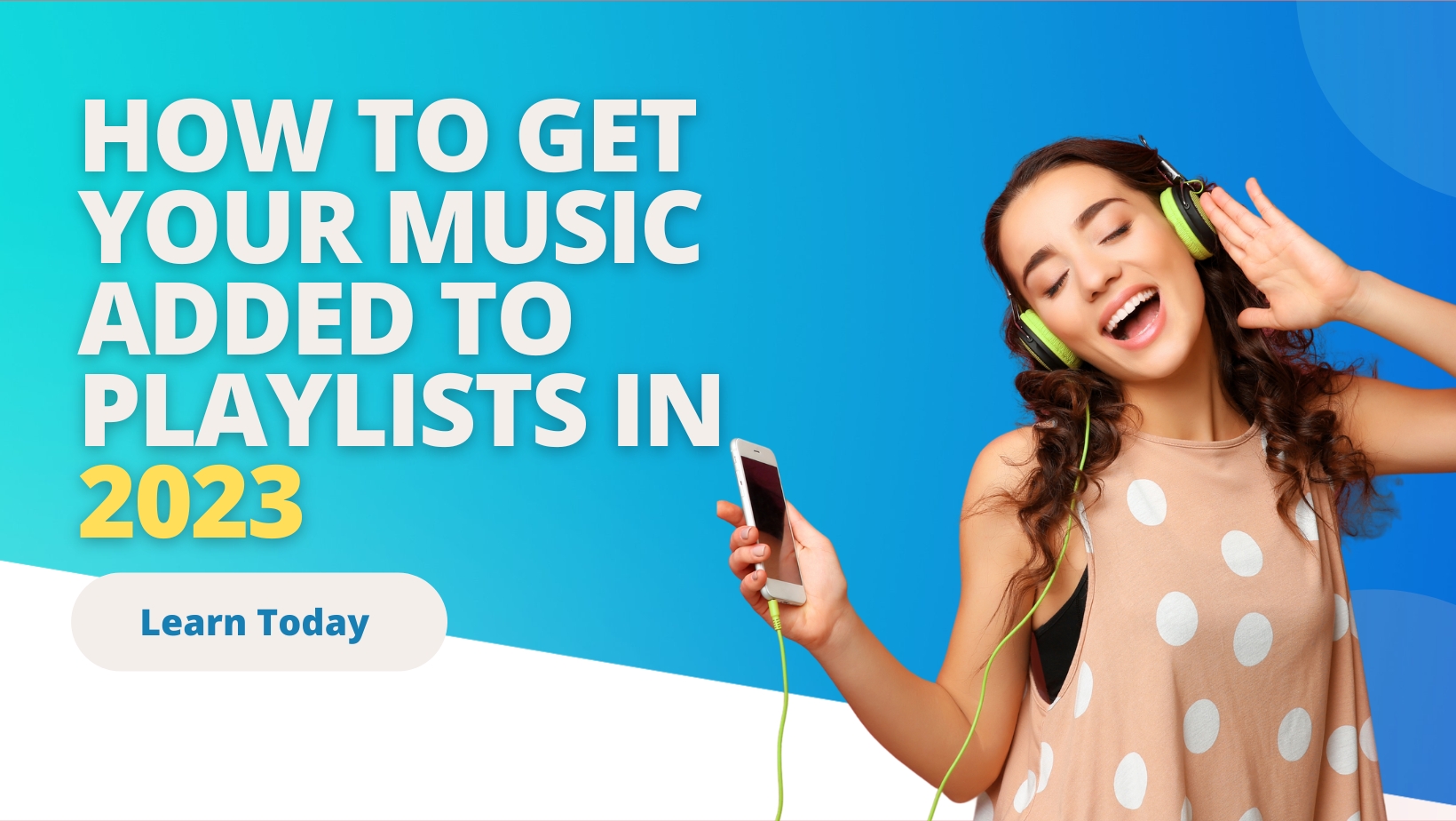 How to Get Your Music Added to Playlists in 2023