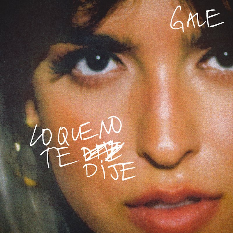 GALE - 'Lo Que No Te Dije' Album