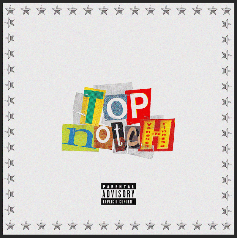 Vanessa Tha Finessa - 'Top Notch'