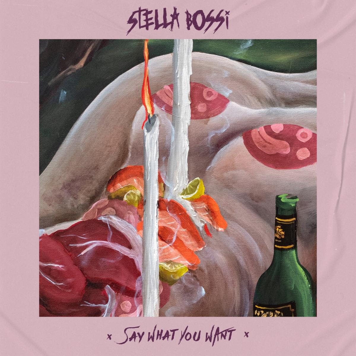 Stella Bossi - Say What You Want