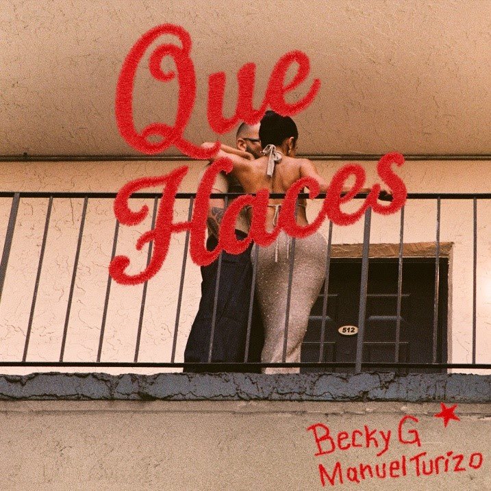 Becky G ft. Manuel Turizo – Que Haces