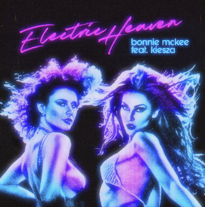 Bonnie McKee x Kiesza - Electric Heaven Remix